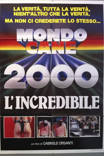 Mondo Cane 2000 -The Incredible