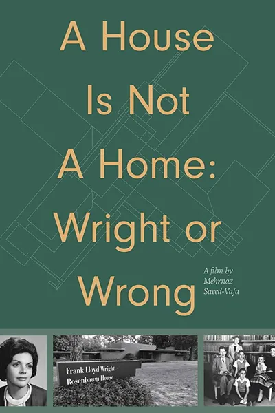 A House Is Not a Home: Wright or Wrong