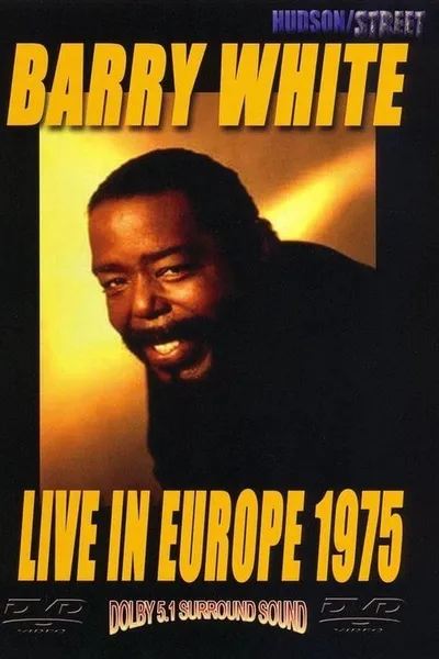 Barry White and Love Unlimited: in Concert