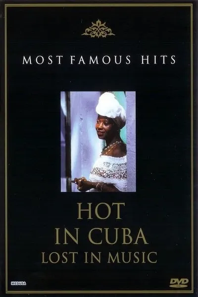 Hot in Cuba: Lost in Music