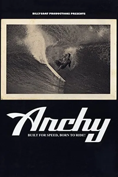 Archy: Built for Speed, Born to Ride