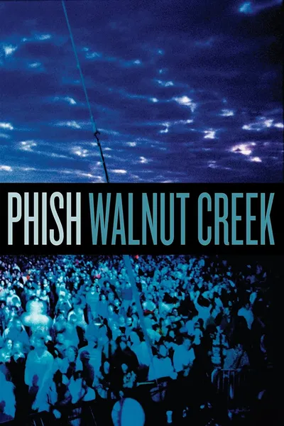 Phish: Walnut Creek