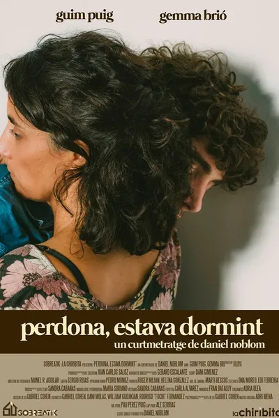 Perdona, estava dormint