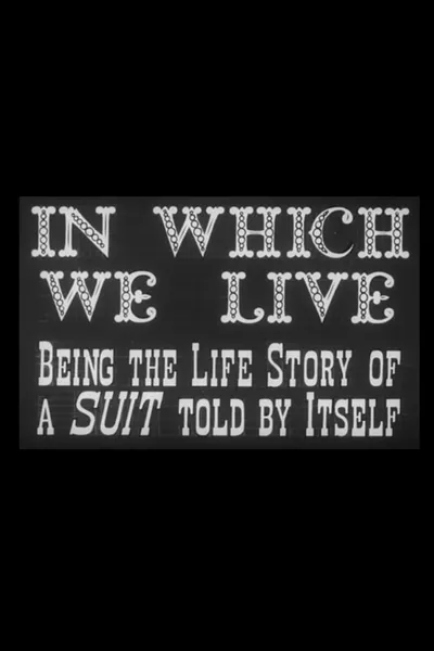 In Which We Live: Being the Story of a Suit Told by Itself