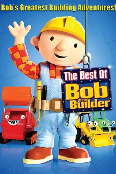 Bob the Builder: The Best of Bob the Builder