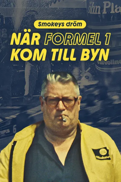 Smokeys dröm - när Formel 1 kom till byn