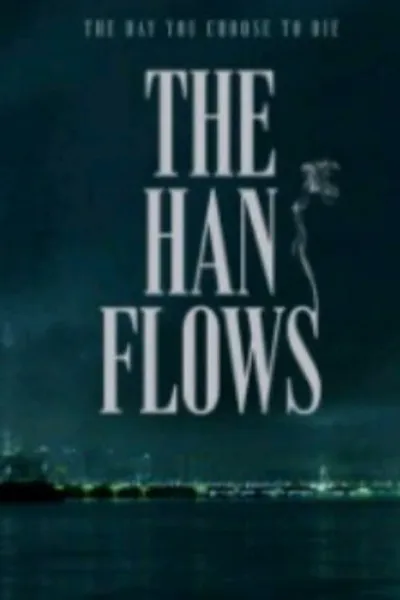 The Han Flows