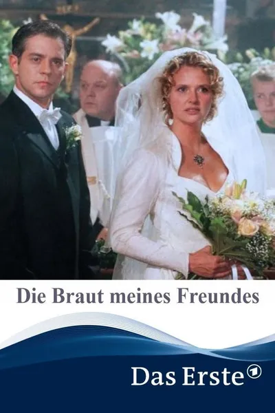 Die Braut meines Freundes