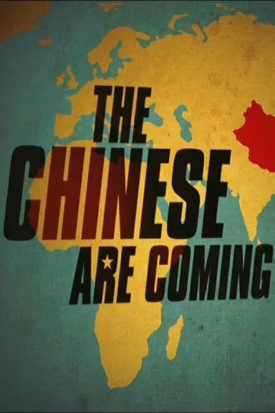 The Chinese Are Coming