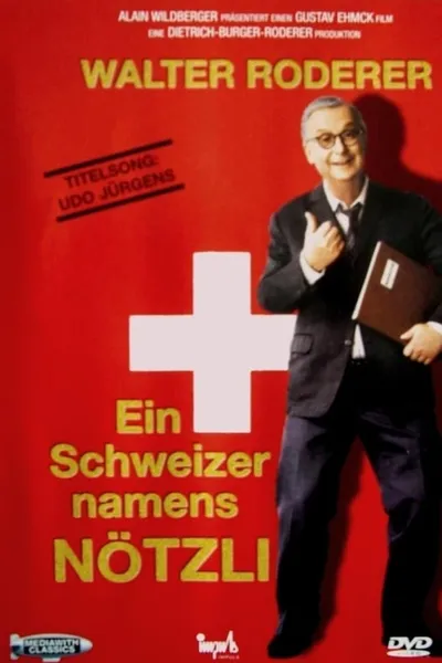 Ein Schweizer namens Nötzli