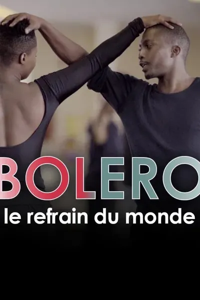 Boléro, le refrain du monde