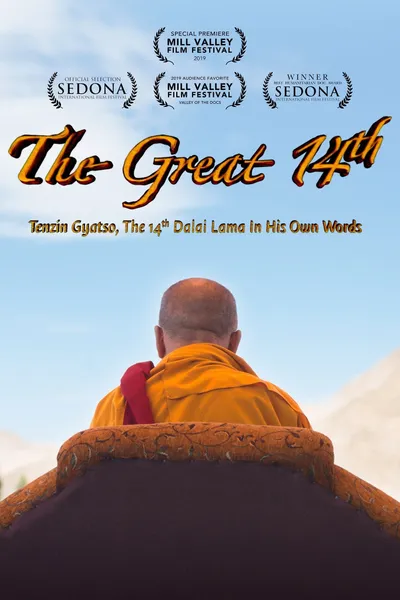 The Great 14th: Tenzin Gyatso, The 14th Dalai Lama In His Own Words