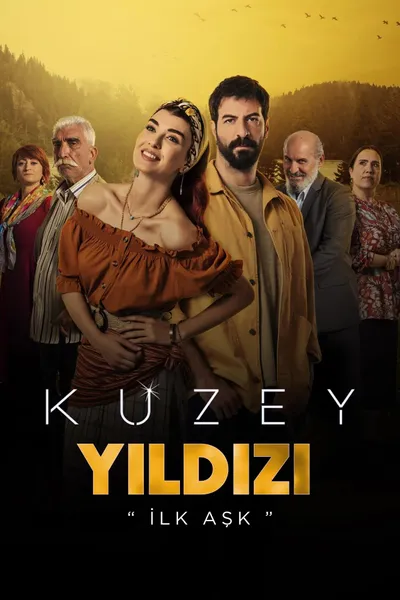 Kuzey Yıldızı: İlk Aşk