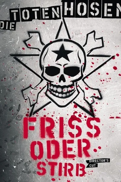 Die Toten Hosen - Friss oder Stirb