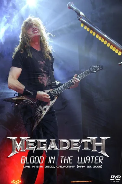 Megadeth: Blood in the Water - Live in San Diego