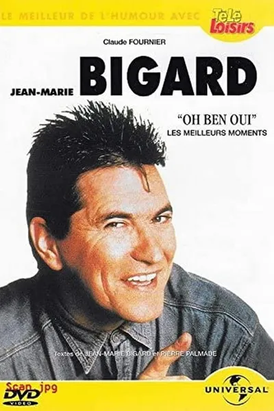 Jean-Marie Bigard - Oh Ben Oui !