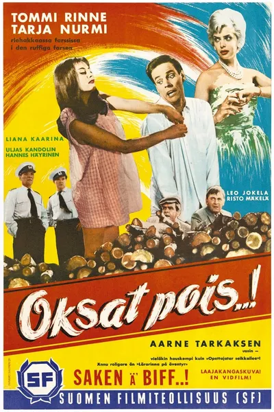 Oksat pois…