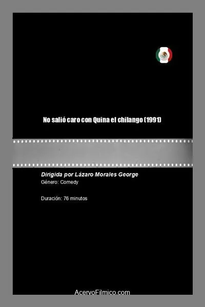 No salió caro con Quina el chilango