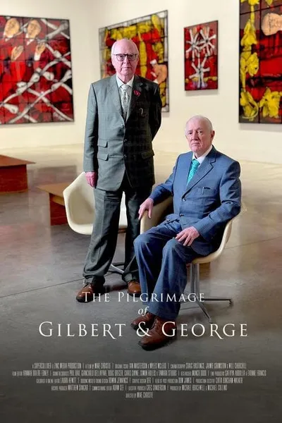 The Pilgrimage of Gilbert & George