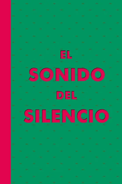 El Sonido del Silencio