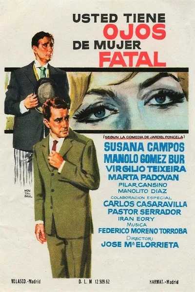 Usted tiene ojos de mujer fatal