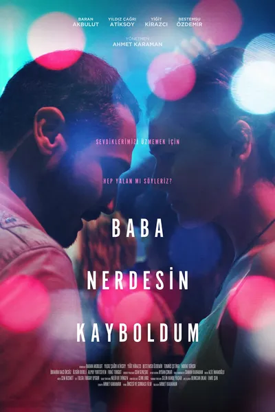 Baba Nerdesin Kayboldum