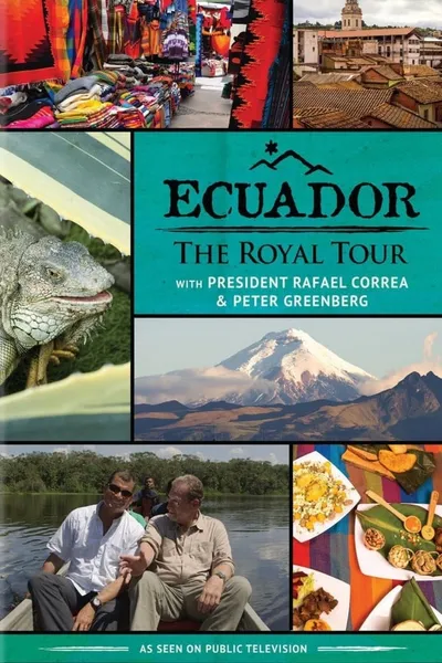 Ecuador: The Royal Tour