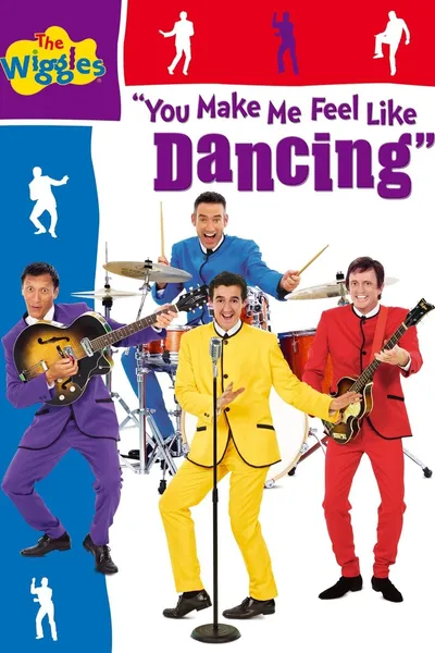 The Wiggles: You Make Me Feel Like Dancing