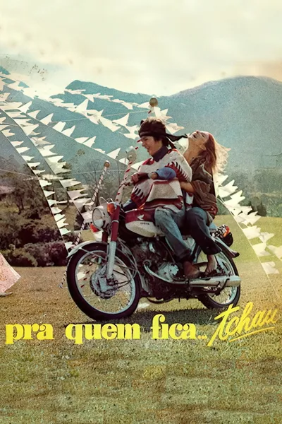 Pra Quem Fica, Tchau