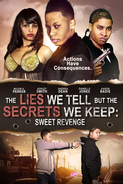 The Lies We Tell But the Secrets We Keep: Sweet Revenge