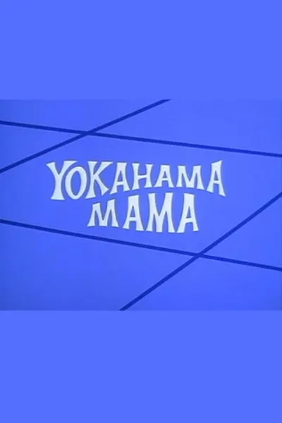 Yokahama Mama