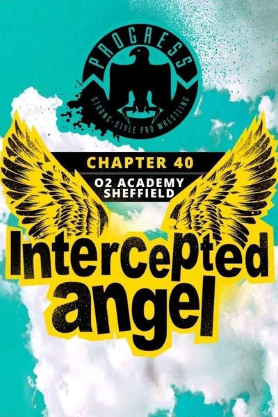 PROGRESS Chapter 40: Intercepted Angel