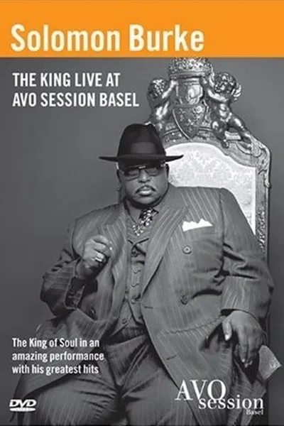 Solomon Burke: The King Live at Avo Session Basel