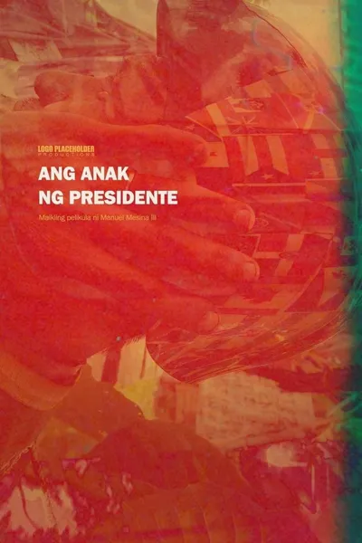 Ang Anak ng Presidente