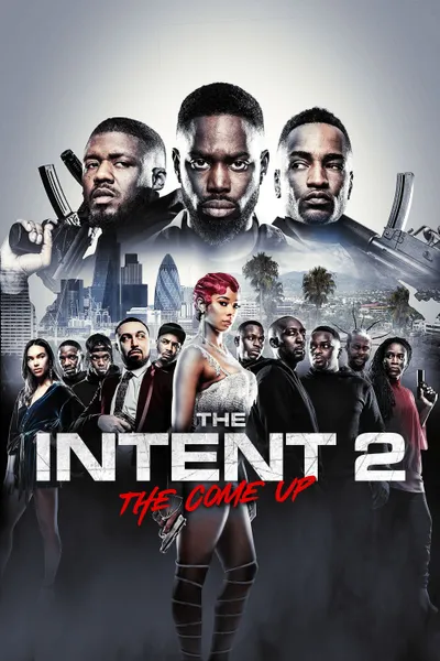 The Intent 2: The Come Up