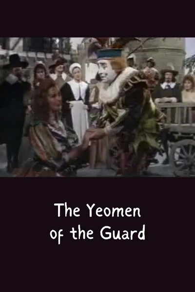 The Yeomen of the Guard