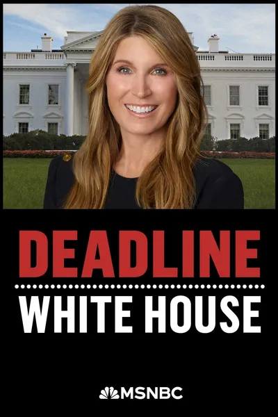 Deadline: White House