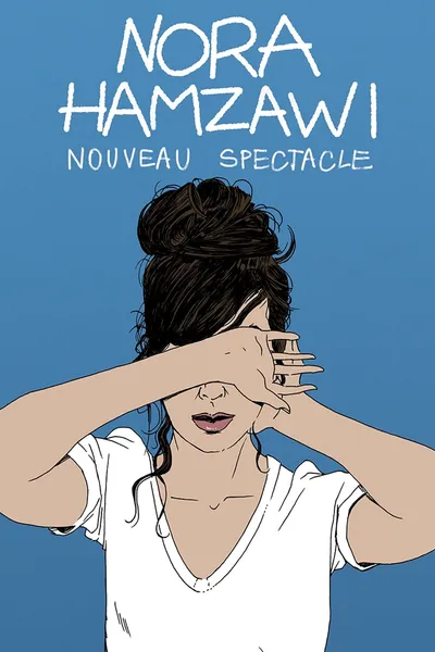 Nora Hamzawi : nouveau spectacle