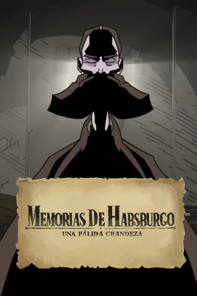 Memorias de Habsburgo: Una Pálida Grandeza