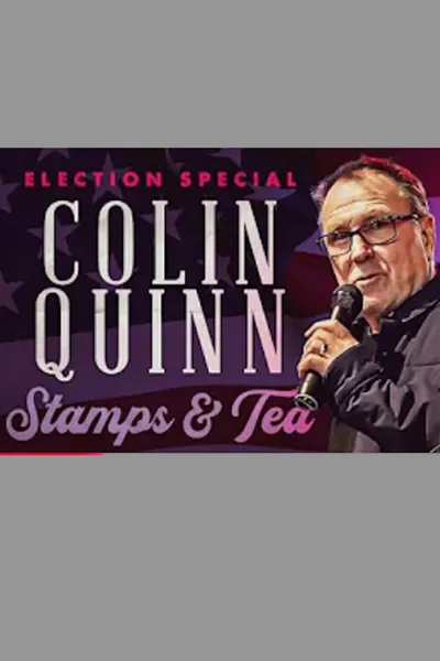 Colin Quinn: Stamps & Tea