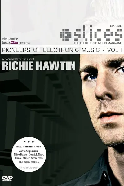 Pioneers of Electronic Music, Volume 1: Richie Hawtin