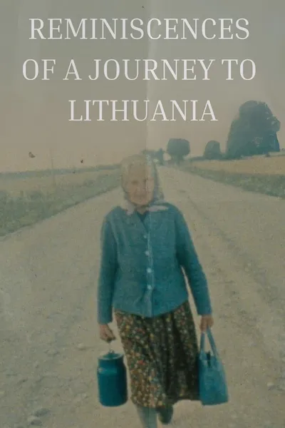 Reminiscences of a Journey to Lithuania