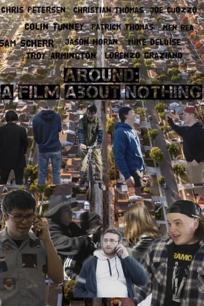 Around: a film about nothing