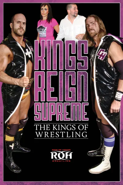 Kings Reign Supreme: The Kings of Wrestling