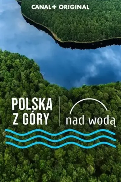 Polska z góry. Nad wodą