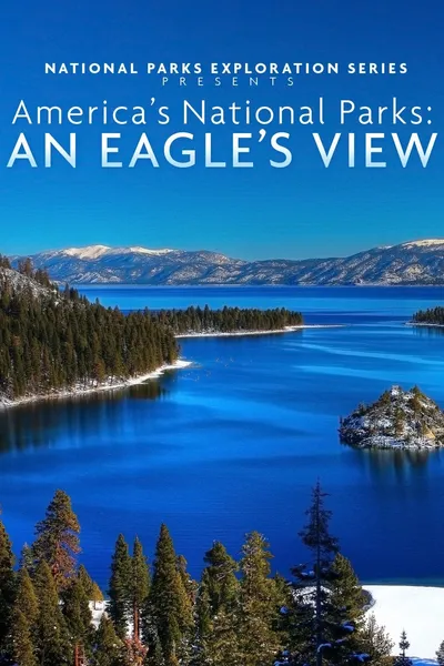 America's National Parks: An Eagle's View