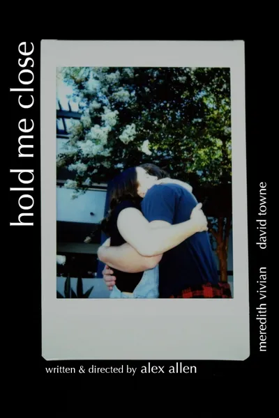 Hold Me Close