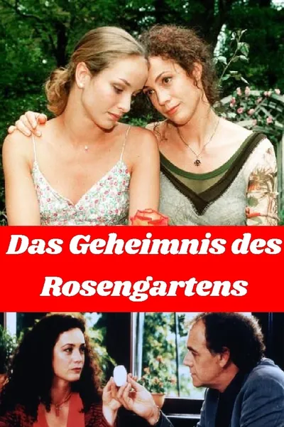 Das Geheimnis des Rosengartens