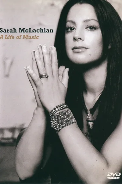 Sarah McLachlan: A Life of Music