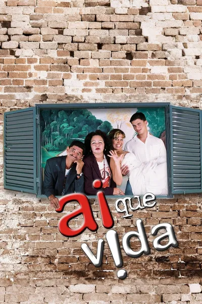 Ai que Vida!